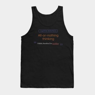 All-or-nothing Thinking Cognitive Distortion Tank Top